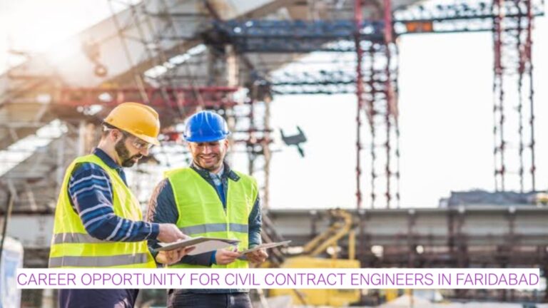 Career Opportunity for Civil Contract Engineers in Faridabad | Apply for Full-Time Role
