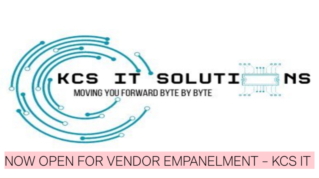 Now Open for Vendor Empanelment – KCS IT Staffing & Recruitment Services