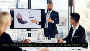 Pune Sales Manager Jobs 2025 – Sahara Industry Water Treatment Division Hiring