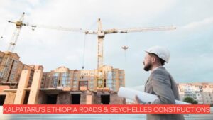 Exclusive Career Openings - Kalpataru's Ethiopia Roads & Seychelles Constructions