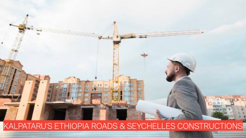 Exclusive Career Openings - Kalpataru's Ethiopia Roads & Seychelles Constructions