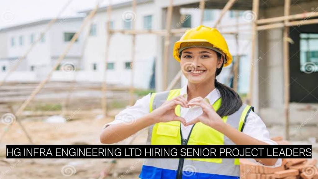 High-Paying Railway Jobs in India: HG Infra Engineering Ltd Hiring Senior Project Leaders