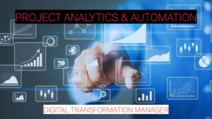Digital Transformation Manager – Project Analytics & Automation | 7–10 Years Experience