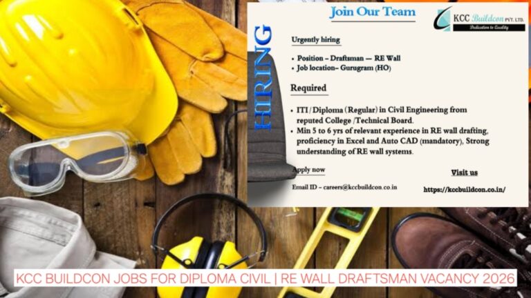 KCC Buildcon Jobs for Diploma Civil | RE Wall Draftsman Vacancy 2026