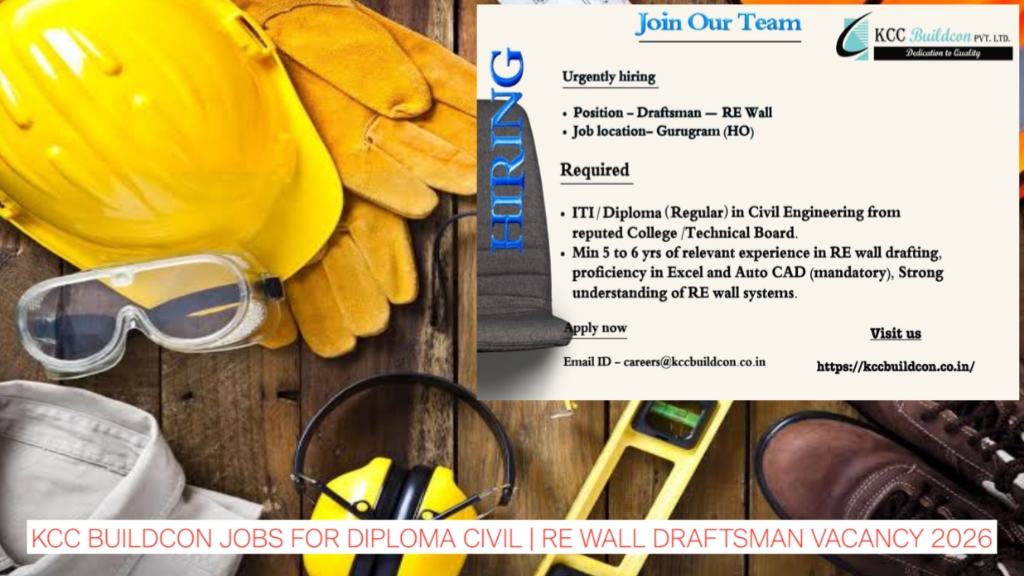 KCC Buildcon Jobs for Diploma Civil | RE Wall Draftsman Vacancy 2026