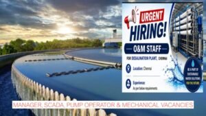 Desalination Jobs Chennai 2026: Manager, SCADA, Pump Operator & Mechanical Vacancies