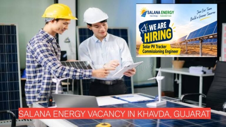Solar PV Engineer Jobs 2026: Salana Energy Vacancy in Khavda, Gujarat for 0–6 Years