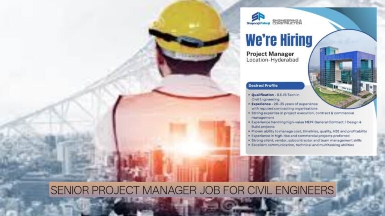 Shapoorji Pallonji Recruitment 2026: Senior Project Manager Job for Civil Engineers