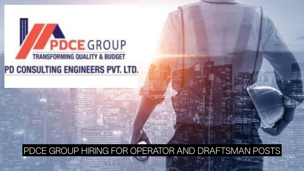 GPR Jobs in Delhi 2026: PDCE Group Hiring for Operator and Draftsman Posts